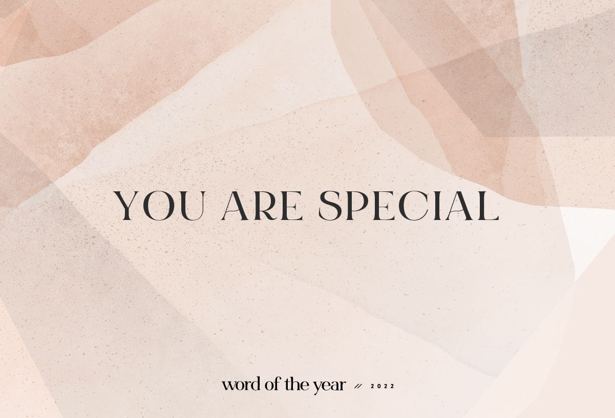 You are Special